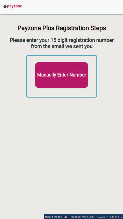 Payzone Plus device displaying Manually Enter Number option on registration screen