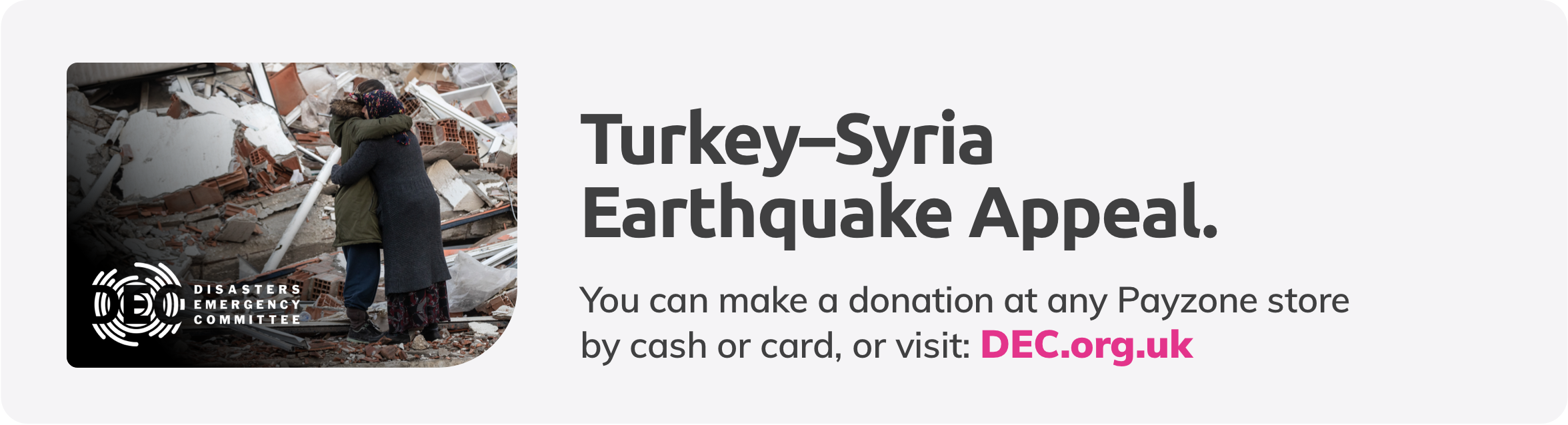 Collecting donations for the TurkeySyria Earthquake Appeal Payzone